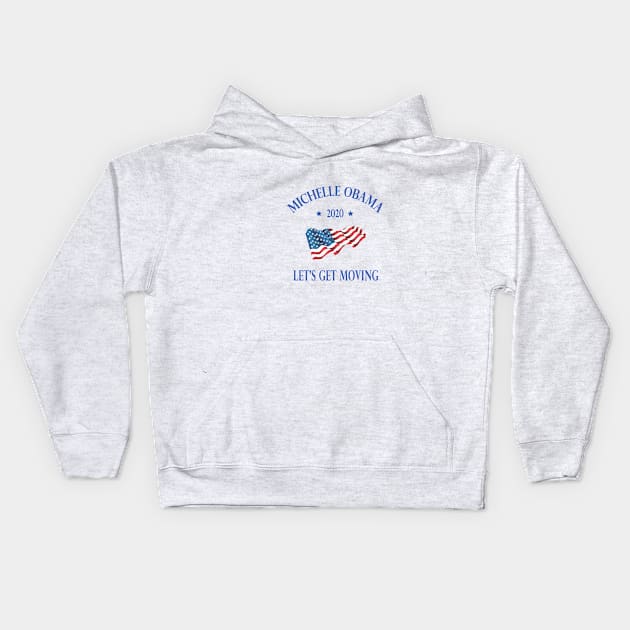 Michelle Obama 2020 lets get moving Kids Hoodie by SwissDevil